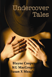 Undercover
Tales
